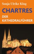 eBook: Chartres - der Kathedralführer