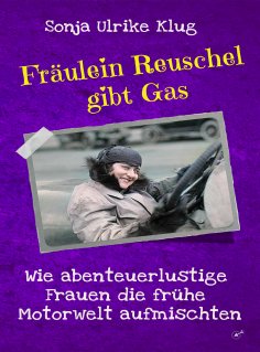 eBook: Fräulein Reuschel gibt Gas