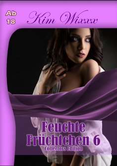ebook: Feuchte Früchtchen 6