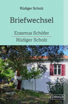 eBook: Briefwechsel Erasmus Schöfer-Rüdiger Scholz