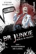 eBook: Dr. Junkie - Berlin im Rausch