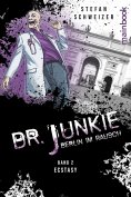 eBook: Dr. Junkie - Berlin im Rausch