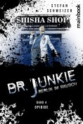 eBook: Dr. Junkie - Berlin im Rausch