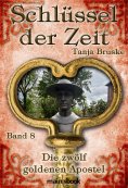 ebook: Schlüssel der Zeit - Band 8: Die zwölf goldenen Apostel