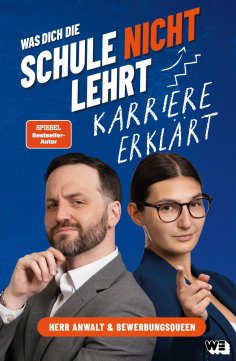 eBook: Was dich die Schule nicht lehrt - Karriere erklärt