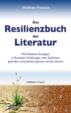 ebook: Das Resilienzbuch der Literatur