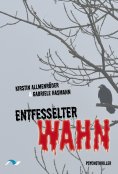 eBook: Entfesselter Wahn