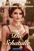 eBook: Dukedom Mullgrove - Die Schatulle