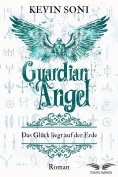eBook: Guardian Angel - Das Glück liegt auf der Erde