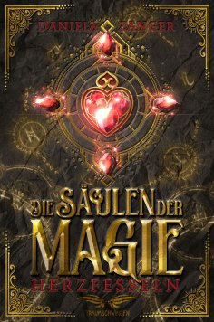 eBook: Die Säulen der Magie: Herzfesseln