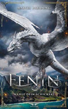 ebook: Fenin - Wähle dein Schicksal