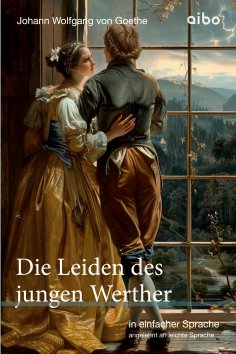 eBook: Die Leiden des jungen Werther - in einfacher Sprache