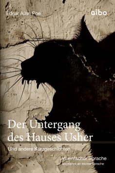 eBook: Der Untergang des Hauses Usher und weitere Kurzgeschichten in einfacher Sprache