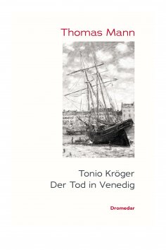 ebook: Tonio Kröger / Der Tod in Venedig