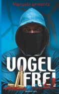 eBook: Vogelfrei