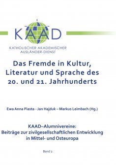 eBook: Das Fremde in Kultur, Literatur und Sprache des 20. und 21. Jahrhunderts