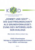 eBook: Kommt und Seht - Die Gastfreundschaft als grundvoraussetzung des interreligiösen Dialogs