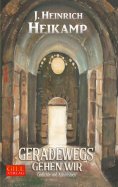 ebook: Geradewegs gehen wir
