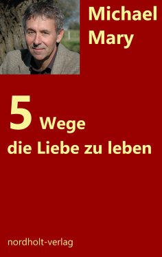 eBook: Fünf Wege die Liebe zu leben