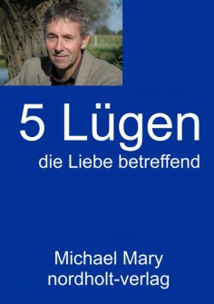 eBook: Fünf Lügen die Liebe betreffend