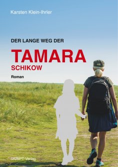 eBook: Der lange Weg der Tamara Schikow