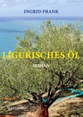 eBook: Ligurisches Öl