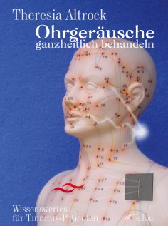 eBook: Ohrgeräusche ganzheitlich behandeln
