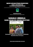ebook: Kasalu Jibikila dans CiKam ou Ancien-Egyptien