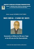 eBook: Mon idéal : faire du bien