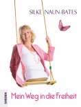 eBook: Mein Weg in die Freiheit