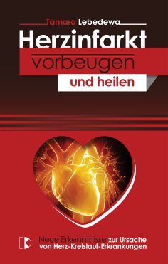 eBook: Herzinfarkt vorbeugen und heilen