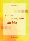ebook: Du darfst so sein, wie du bist