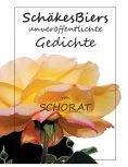 ebook: SchäkesBiers unveröffentlichte Gedichte