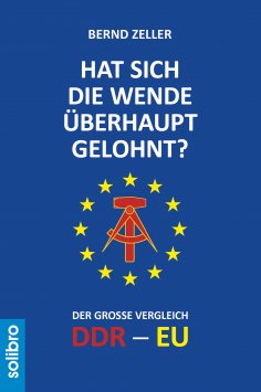 eBook: Hat sich die Wende überhaupt gelohnt?