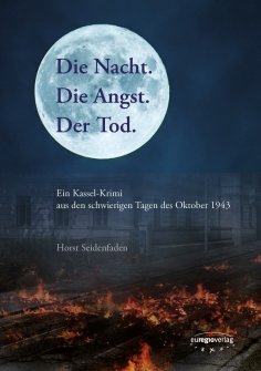 eBook: Die Nacht. Die Angst. Der Tod.