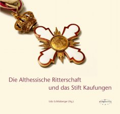 eBook: Die Althessische Ritterschaft und das Stift Kaufungen