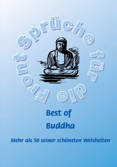 eBook: Best of Buddha - Mehr als 50 seiner schönsten Weisheiten