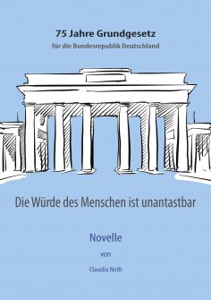 eBook: Die Würde des Menschen ist unantastbar