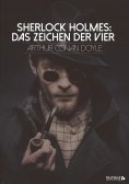 eBook: Sherlock Holmes: Das Zeichen der Vier