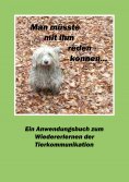 eBook: Man müsste mit ihm reden können...