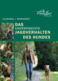 eBook: Das - unerwünschte - Jagdverhalten des Hundes