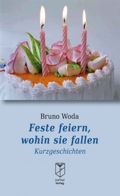 eBook: Feste feiern, wohin sie fallen