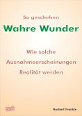 eBook: So geschehen wahre Wunder