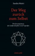 ebook: Der Weg zurück zum Selbst