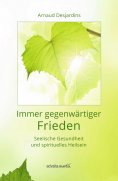 ebook: Immer gegenwärtiger Frieden