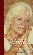 eBook: Gangaji - Ein Leben wie Du