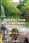 ebook: Wenn du kein COշ einatmest, bist du tot
