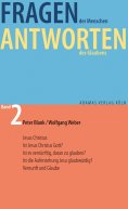 ebook: Fragen der Menschen, Antworten des Glaubens.