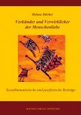 eBook: Verkünder und Verwirklicher der Menschenliebe