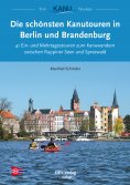 eBook: Die schönsten Kanutouren in Berlin und Brandenburg